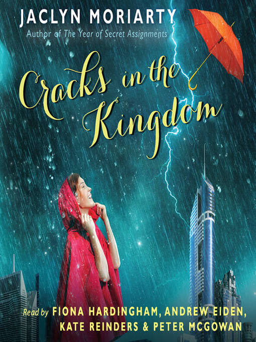 Title details for The Cracks in the Kingdom by Jaclyn Moriarty - Available
